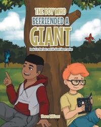 The Boy Who Befriended a Giant (ISBN: 9781644683231)