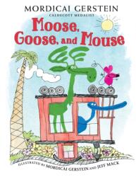 Moose, Goose, and Mouse (ISBN: 9780823447602)