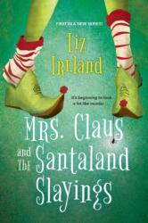 Mrs. Claus and the Santaland Slayings (ISBN: 9781496726582)