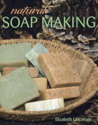 Natural Soap Making (2013)
