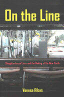 On the Line: Slaughterhouse Lives and the Making of the New South (ISBN: 9780520282964)