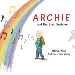 Archie and the Song Snatcher (ISBN: 9781839758478)