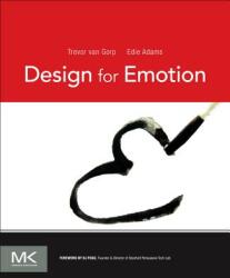 Design for Emotion - Trevor Van Gorp (ISBN: 9780123865311)
