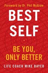 Best Self - Mike Bayer (ISBN: 9780062911735)