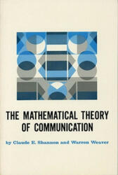 Mathematical Theory of Communication - Shannon C. Weav (ISBN: 9780252725487)