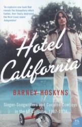 Hotel California - Barney Hoskyns (2006)
