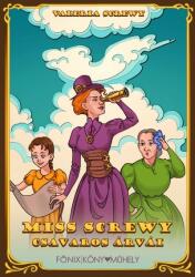 Miss Screwy csavaros árvái (ISBN: 9786155632914)