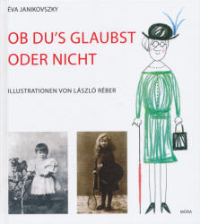 Ob du's glaubst oder nicht (ISBN: 9789634155898)