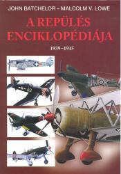 A repülés enciklopédiája 1939-1945 (ISBN: 9789639635272)