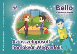 Bello, a szeretet tündér 2. - Az összetaposott homokvár. Megverlek! (ISBN: 9786150094465)