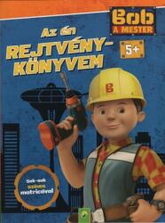 Bob a mester: Az én rejtvénykönyvem - Sok-sok színes matricával (ISBN: 9783849925604)