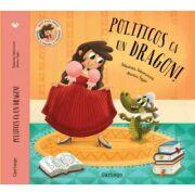 Politicos ca un dragon! - Stepanka Sekaninova (ISBN: 9789975359948)