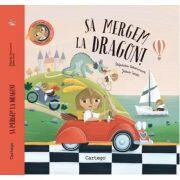 Sa mergem la dragon! - Stepanka Sekaninova (ISBN: 9789975359962)