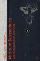 Mut zum Skizzenbuch - Felix Scheinberger (2009)