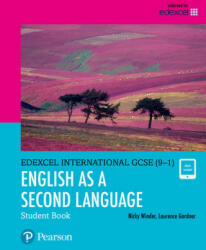 Pearson Edexcel International GCSE (9-1) English as a Second Language Student Book - Nicky Winder, Laurence Gardner (2017)