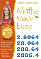 Maths Made Easy: Decimals, Ages 9-11 (ISBN: 9781409345084)