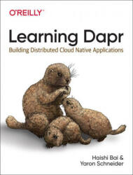Learning Dapr - Yaron Schneider (ISBN: 9781492072423)