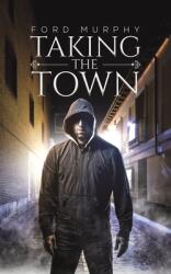 Taking the Town (ISBN: 9781643788920)