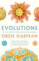 Evolutions - Fifteen Myths That Explain Our World (ISBN: 9781788547581)