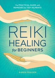 Reiki Healing for Beginners (ISBN: 9781641521154)