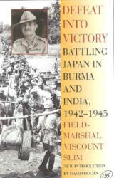 Defeat into Victory - William Slim (ISBN: 9780815410225)