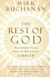 Rest of God - Mark Buchanan (ISBN: 9780849991448)