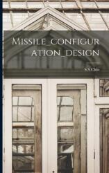 Missile_configuration_design (ISBN: 9781015021877)