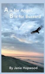 A is for Angel B is for Buzzard (ISBN: 9781938436543)