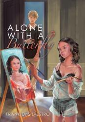 Alone with a Butterfly (ISBN: 9781982273330)