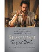 Shakespeare Beyond Doubt: Evidence Argument Controversy (2013)