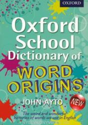 Oxford School Dictionary of Word Origins (2013)