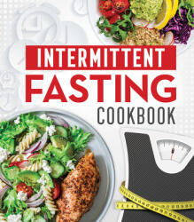 Intermittent Fasting Cookbook (ISBN: 9781639380480)