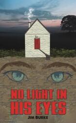 No Light in His Eyes (ISBN: 9781398478046)