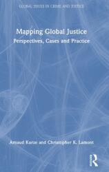 Mapping Global Justice: Perspectives Cases and Practice (ISBN: 9780367699086)