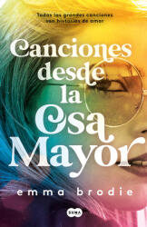 Canciones Desde La Osa Mayor / Songs in Ursa Major (ISBN: 9788491295396)