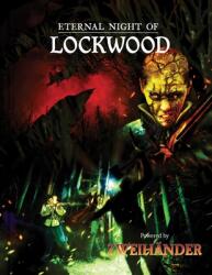 Eternal Night of Lockwood: Adventure for Zweihander RPG (ISBN: 9781524871840)
