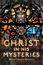 Christ in His Mysteries (ISBN: 9781915544186)