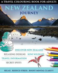 New Zealand Journey: Travel Colouring Book for Adults (ISBN: 9780996771603)