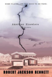 American Elsewhere - Robert Bennett (2013)