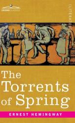 Torrents of Spring: A Romantic Novel in Honor of the Passing of a Great Race (ISBN: 9781646796281)