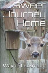 Sweet Journey Home (ISBN: 9780463461952)