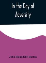 In the Day of Adversity (ISBN: 9789356576483)