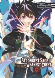 The Strongest Sage With The Weakest Crest 9 (ISBN: 9781646090952)