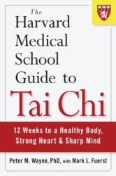 The Harvard Medical School Guide To Tai Chi (2013)