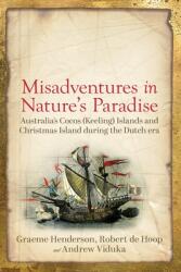 Misadventures in Nature's Paradise: Australia's Cocos (ISBN: 9781760802301)
