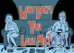 Why Don't You Love Me? - Rainey, Paul B. (ISBN: 9781770466319)