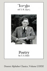 Poetry by T. S. Eliot (ISBN: 9781458303578)