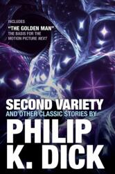 Second Variety And Other Classic Stories - Phillip K. Dick (ISBN: 9780806537993)