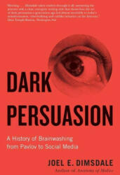 Dark Persuasion - Joel E. Dimsdale (ISBN: 9780300271034)
