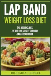 Lap Band Weight Loss Diet: Weight Loss Surgery Cookbook, Bariatric Cookbook (ISBN: 9788293791546)